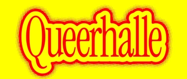 Event-Image for 'Queerhalle'