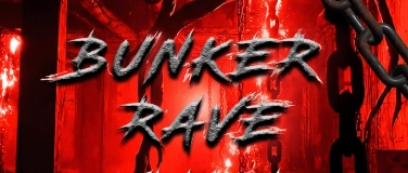 Event-Image for 'BUNKER RAVE / HARDTECHNO'