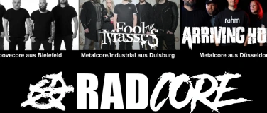 Event-Image for 'Radcore mit Mata Leão + Fool the Masses+ Arriving Home'