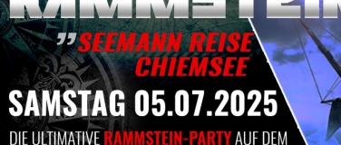 Event-Image for 'Rammstein "Seemann-Reise" Chiemsee 05.07.2025'