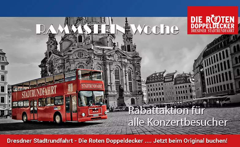 Rammstein - Woche bei den Roten Doppeldeckern Dresdner Stadtrundfahrt – Die Roten Doppeldecker GmbH, Wilsdruffer Straße 2, 01067 Dresden Tickets