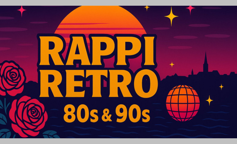 Rappi-Retro-Party-Schiff 80er & 90er Schiffstation ZSG Rapperswil, Rapperswil SG Tickets