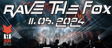 Event-Image for 'Rave the Fox - Die TechnoParty im Fuchsbau Chemnitz'