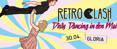Event-Image for 'Retro Clash Party - Tanz in den Mai // Gloria Köln'