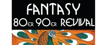 Event-Image for 'Fantasy Revival der 80er und 90er am 25.4.2026'