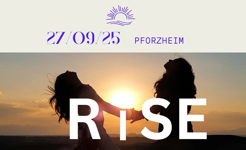 RISE -  Dein Moment. Deine Entscheidung. Deine Zukunft. Tickets