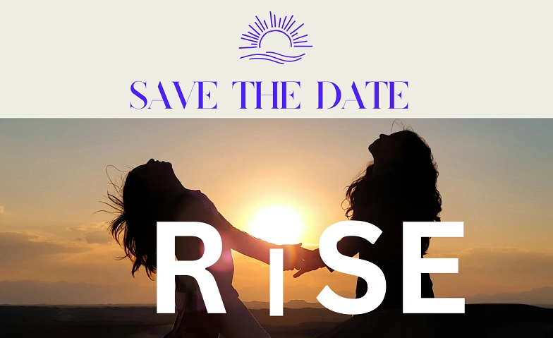 RISE - Dein Moment. Deine Entscheidung. Deine Zukunft. Tickets