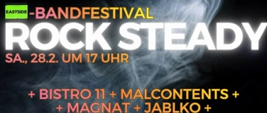 Event-Image for 'ROCK STEADY - junges Bandfestival - EASTSIDE local scene'