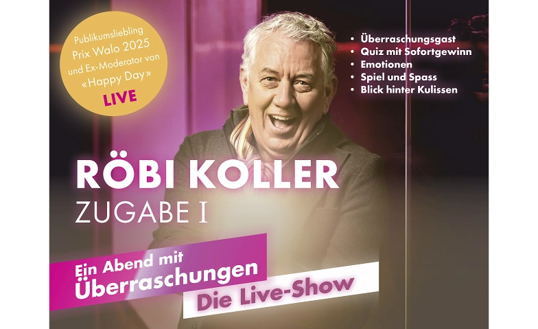 R&ouml;bi Koller - ZUGABE I Tickets
