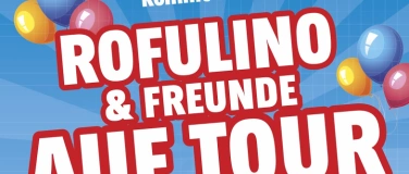 Event-Image for 'Rofulino & Freunde Tour 2024 in Mutterstadt'