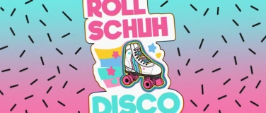Event-Image for 'Rollschuhdisco - die schnellste Disco des Jahres!'