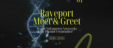 Event-Image for 'Raveport Meet&Greet'