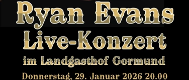 Event-Image for 'Ryan Evans live im Landgasthof Gormund'
