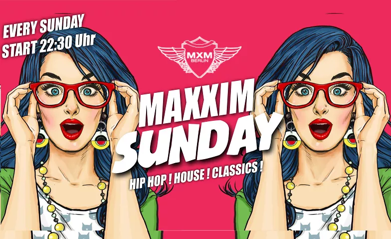 MAXXIM SUNDAY Maxxim Club Berlin, Joachimsthaler Straße 15, 10719 Berlin Tickets