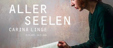Event-Image for 'Vernissage der Ausstellung „Carina Linge ALLERSEELEN“'