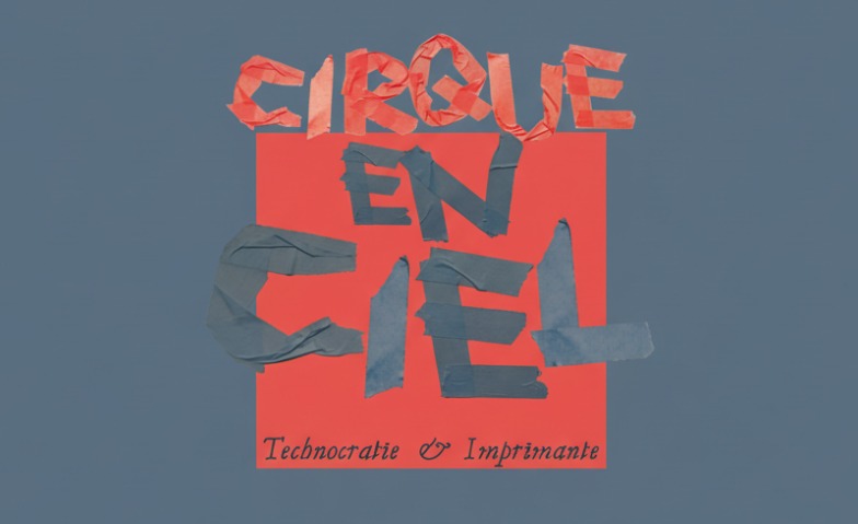 Cirque-en-Ciel : Cr&eacute;ation et groupe A1 (num&eacute;ros) Tickets