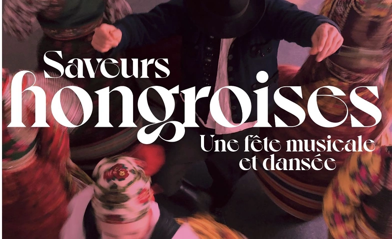 SAVEURS HONGROISES -du 20 au 23 mars  MEG - POINT FAVRE ${singleEventLocation} Tickets