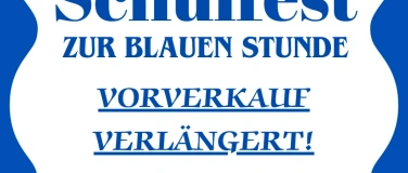 Event-Image for 'Schulfest 2025 - Zur blauen Stunde'
