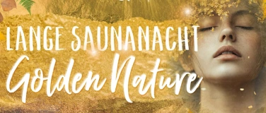 Event-Image for 'Lange Saunanacht GOLDEN NATURE'