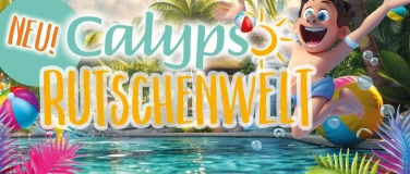 Event-Image for 'Calypso Rutschenwelt: XXL Abenteuerwelten im Außenbereich'