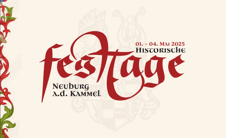 Historische Festtage Neuburg/Kammel 2025 Gruppentickets ${singleEventLocation} Billets