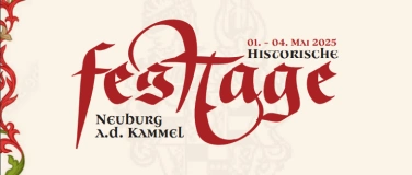 Event-Image for 'Historische Festtage Neuburg/Kammel 2025 Gruppentickets'