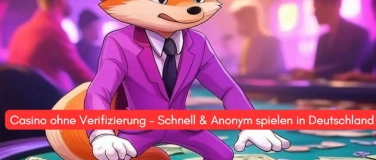 Event-Image for 'Casino ohne Verifizierung – Schnell & Anonym spielen in Deut'