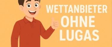 Event-Image for 'Wettanbieter ohne LUGAS 2025 – Diese Plattformen umgehen die'