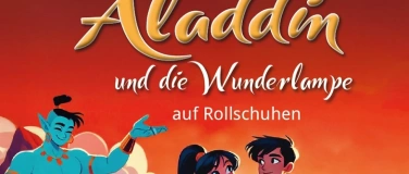 Event-Image for 'Das Märchen "Aladdin & die Wunderlampe" auf Rollschuhen'