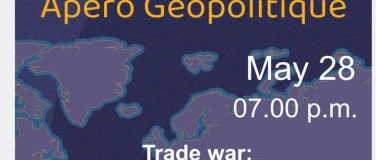 Event-Image for 'Apero Geopolitique. "Trade war: a new global confrontation?"'