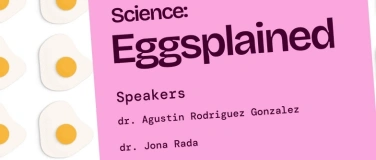 Event-Image for 'Eggsplained - a science communications event'