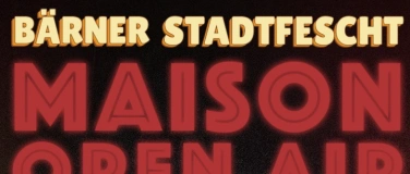 Event-Image for 'Stadtfest - Maison Open Air - After Tickets'