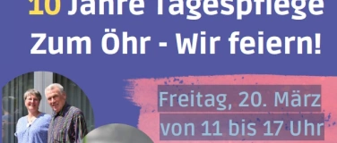 Event-Image for '10 Jahre Tagespflege Zum &Ouml;hr &ndash; Wir feiern!'