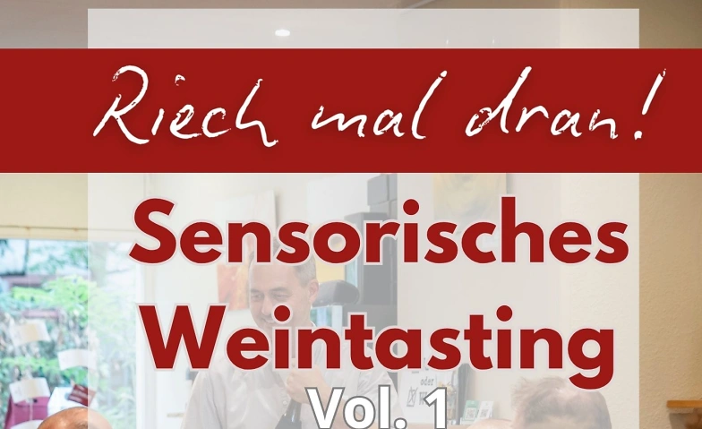 Sensorisches Weintasting Vol. 1 Billets