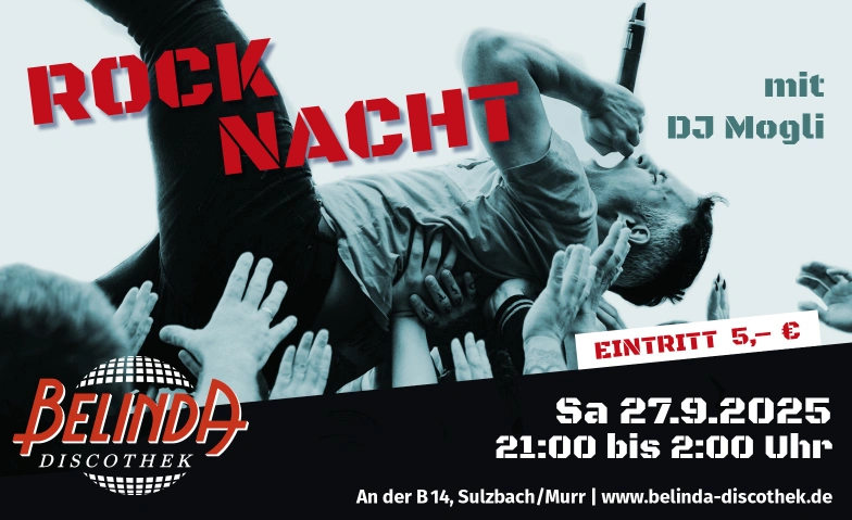 Rocknacht mit DJ Mogli Belinda Discothek, Backnanger Straße 78, 71560 Sulzbach an der Murr Tickets