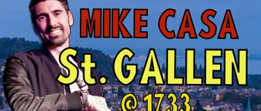 Event-Image for '11 MAR: MIKE CASA SHOW ST. GALLEN!'