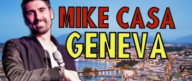Event-Image for '17 MAY: [SOLD OUT] Mike Casa Show GENEVA!'