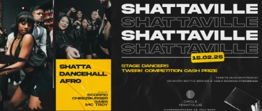 Event-Image for 'Shatta  Dancehall  Afro - SHATTAVILLE [SAT 15th Feb]'