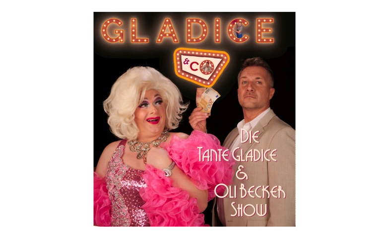 Gladice &amp; cO.  - die Tante Gladice und Oli Becker Show ${singleEventLocation} Tickets