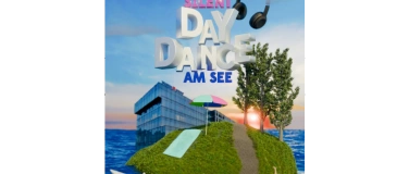 Event-Image for 'SILENT DAYDANCE AM SEE'