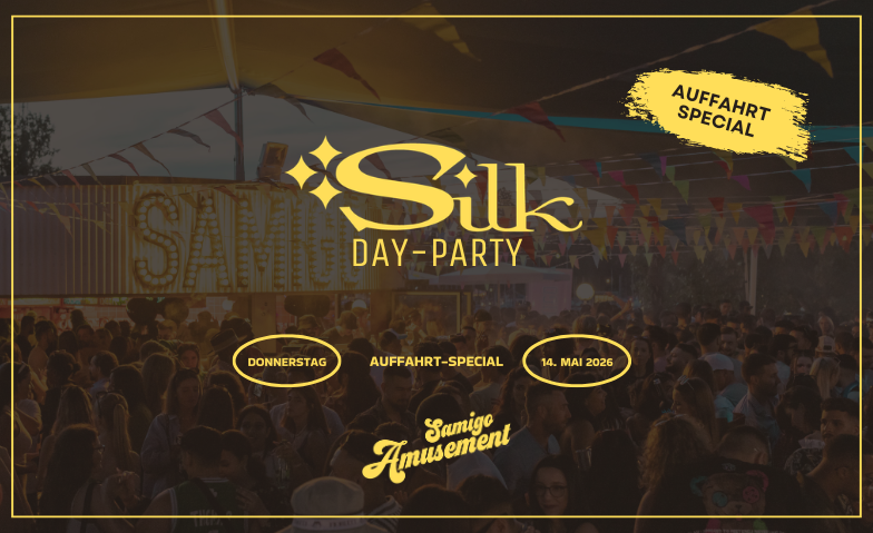 SILK by Restlezz Samigo Amusement, Z&uuml;rich Tickets