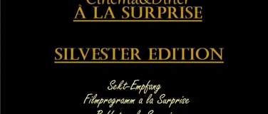Event-Image for 'Silvester Feier: Cinèma & Dinér a la Surprise All inklusive'