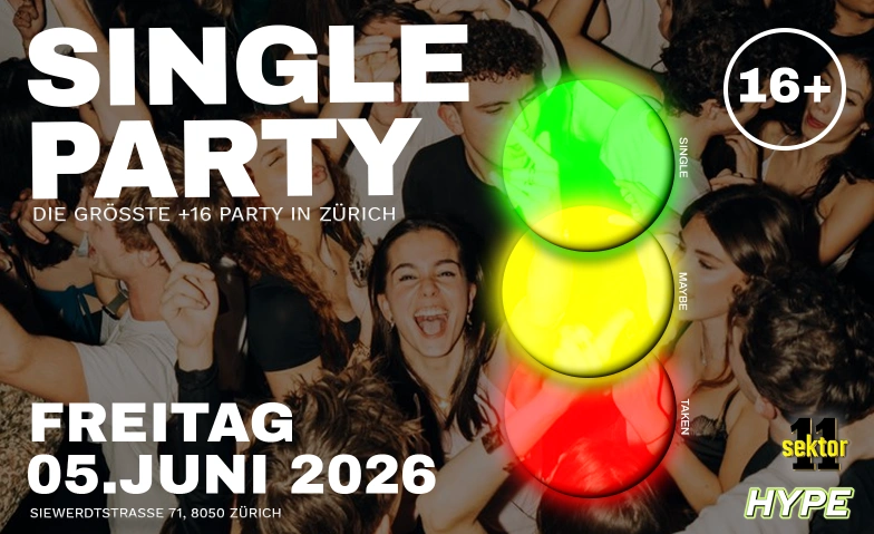 SINGLE PARTY - SEKTOR11 (&Uuml;16 / +16) Sektor 11, Siewerdtstrasse 71, 8050 Z&uuml;rich Tickets
