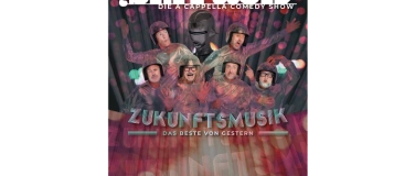 Event-Image for 'SixPack - "ZUKUNFTSMUSIK - Das Beste von gestern"'