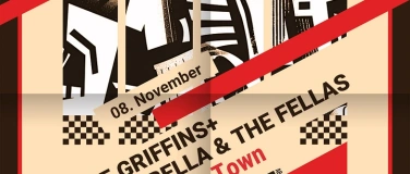 Event-Image for 'DIE GRIFFINS + ARTE BELLA & THE FELLAS @ sKa Town (TK)'