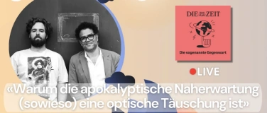 Event-Image for '«Die sogenannte Gegenwart» Live-Podcast-Gespräch'