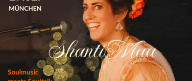 Event-Image for 'ShantiMaa - Heilkonzert M&uuml;nchen:  Soulmusic -Soultalk'