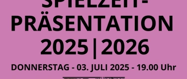 Event-Image for 'Spielzeit Präsentation 2025 / 2026'