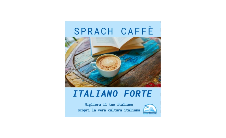 Sprach Caff&egrave; Italiano Forte ${singleEventLocation} Tickets