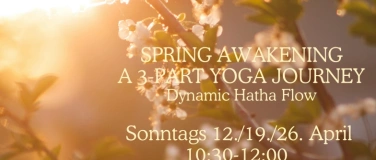 Event-Image for 'SPRING AWAKENING - A 3-PART YOGA JOURNEY - Part 2'